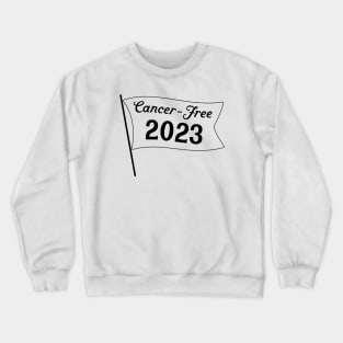 cancer-free 2023 flag (blank) Crewneck Sweatshirt